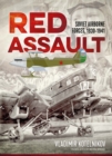 Red Assault : Soviet Airborne Forces, 1930-1941 - eBook