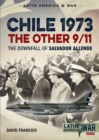 Chile 1973. The Other 9/11 : The Downfall of Salvador Allende - eBook