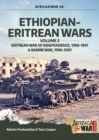 Ethiopian-Eritrean Wars : Volume 2 - Eritrean War of Independence, 1988-1991 & Badme War, 1998-2001 - eBook