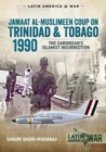 Trinidad 1990 : The Caribbean's Islamist Insurrection - Book