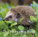 Nature Book Series, The: The Hedgehog Book - Book