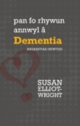 Pan fo rhywun annwyl a Dementia - eBook