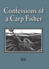 Confessions of a Carp Fisher - eBook