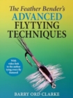 The Feather Bender's Advanced Flytying Techniques - Book