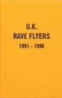 UK Rave Flyers 1991-1996 - Book