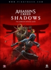 Assassin's Creed Shadows : The Complete Official Guide - Book