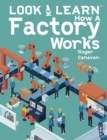 Look & Learn: How A Factory Works - Book