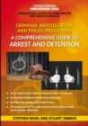 Comprehensive Guide To Arrest And Detention : Straightforward Crime Reference Series - Book