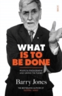 What Is To Be Done : political engagement and saving the planet - Book