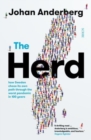The Herd : how Sweden chose its own path through the worst pandemic in 100 years - Book