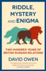 Riddle, Mystery, and Enigma : Two Hundred Years of British-Russian Relations - eBook