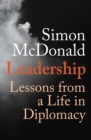 Leadership : Lessons from a Life in Diplomacy - Book