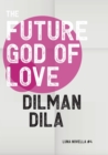 The Future God of Love - eBook