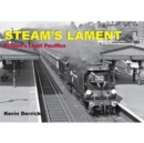 STEAM'S LAMENT Bulleid's Light Pacifics - Book