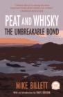 Peat and Whisky : The Unbreakable Bond - Book