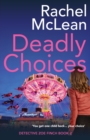 Deadly Choices - Book