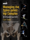 Managing the Spino-Pelvic-Hip Complex : An Integrated Approach - eBook