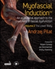 Myofascial Induction(TM) Volume 2: The Lower Body : An Anatomical Approach to the Treatment of Fascial Dysfunction - eBook