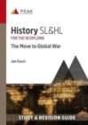History SL&HL: The Move to Global War : Study & Revision Guide for the IB Diploma - Book