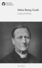 Delphi Collected Works of Sabine Baring-Gould (Illustrated) - eBook