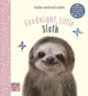 Goodnight, Little Sloth : Simple stories sure to soothe your little one to sleep - Book