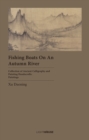 Fishing Boats on an Autumn River : Xu Daoning - Book