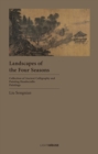 Landscapes of the Four Seasons : Liu Songnian - Book