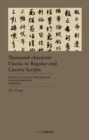Thousand-Character Classic in Regular and Cursive Scripts : Zhi Yon - Book