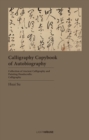 Calligraphy Copybook of Autobiography : Huai Su - Book