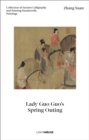 Zhang Xuan: Lady Guo Guo's Spring Outing : Collection of Ancient Calligraphy and Painting Handscrolls: Paintings - Book