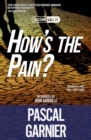 How's the Pain? [Editions Gallic] - eBook