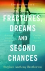 Fractures, Dreams and Second Chances - Book