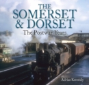 The Somerset & Dorset : The Postwar Years - Book