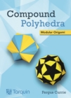 Compound Polyhedra : Modular Origami - Book
