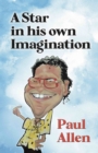 A Star in his own Imagination - Book