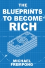 The Blueprints To Become Rich - eBook