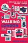 Walking London : Thirty Original Walks In and Around London - Book