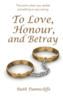 To Love, Honour, and Betray - Book