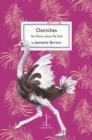 Ostriches : Ten Poems about My Dad - Book