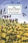 The Summer Meadow : Forty Acres of Shared Earth - Book