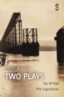 Peter Arnott: Two Plays : Tay Bridge / The Signalman - Book
