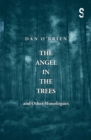 The Angel in the Trees and Other Monologues - Book