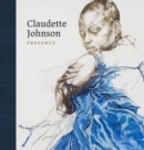 Claudette Johnson : Presence - Book