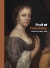 Fruits of Friendship : Portraits by Mary Beale - Book