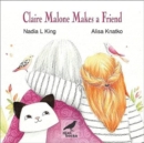 Claire Malone Makes a Friend - Book