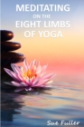 Meditating on the Eight Limbs of Yoga - eAudiobook