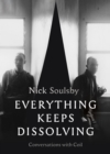 Everything Keeps Dissolving : Conversations with Coil - Book