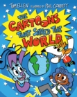 The Cartoons That Saved the World - Book