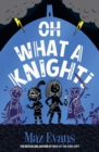 Oh What a Knight! - Book