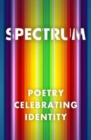 Spectrum: Poetry Celebrating Identity - Book